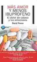 MAS AMOR Y MENOS IBUPROFENO. EL DOLOR DE CABEZA Y LAS EMOCIONES