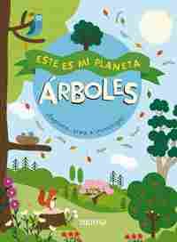 ARBOLES.ESTE ES MI PLANETA