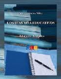LOS DIAS MAS EDUCATIVOS. EDUCACIÓN DE ADULTOS