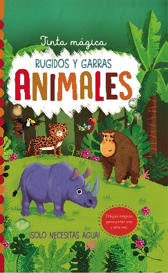 ANIMALES.RUGIDOS Y GARRAS.(TINTA MAGICA)