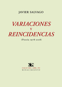 VARIACIONES Y REINCIDENCIAS (POESIA 1978-2018)