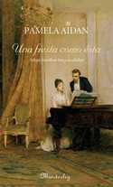 UNA FIESTA COMO ESTA. TRILOGIA FITZWILLIAM DARCY, UN CABALLERO I