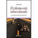 EL TALENTO ESTA SOBREVALORADO