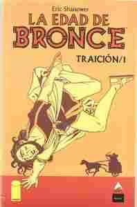 LA EDAD DE BRONCE. TRAICIÓN, 1.
