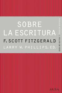 SOBRE LA ESCRITURA. FRANCIS SCOTT FITZGERALD