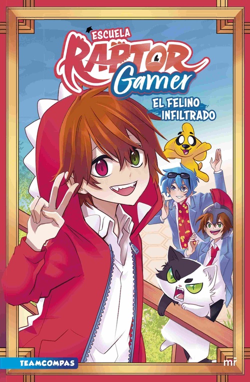EL FELINO INFILTRADO. ESCUELA RAPTOR GAMER
