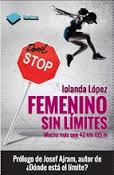 FEMENINO SIN LÍMITES. MUCHO MÁS QUE UNA MARATÓN