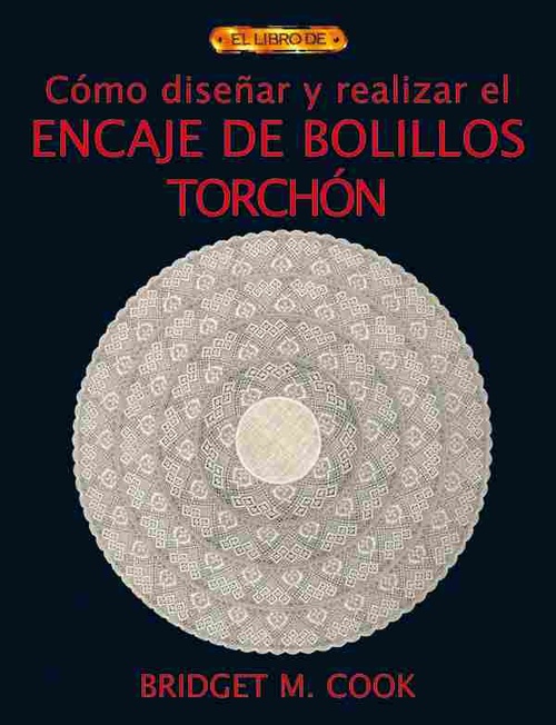 CÓMO DISEÑAR Y REALIZAR ENCAJE DE BOLILLOS TORCHÓN