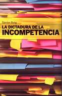 DICTADURA DE LA INCOMPETENCIA, LA