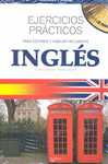 INGLES: EJERCICIOS PRACTICOS. PARA ESCRIBIR Y HABLAR FACILMENTE (+ CD)