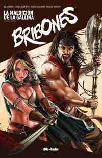 BRIBONES. LA MALDICION DE LA GALLINA Y OTRAS HISTORIAS