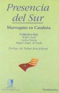 PRESENCIA DEL SUR. MARROQUIES EN CATALUÑA