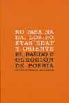 NO PASA NADA. LOS POETAS BEAT Y ORIENTE
