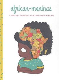 AFRICAN-MENINAS. LIDERAZGO FEMENINO EN EL CONTINENTE AFRICANO