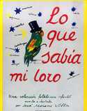 LO QUE SABÍA MI LORO. UNA COLECCION FOLKLORICA INFANTIL REUNIDA E ILUSTRADA POR JOSE MORENO VILLA