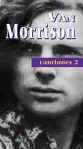 VAN MORRISON: CANCIONES 2