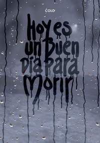 HOY ES UN BUEN DIA PARA MORIR