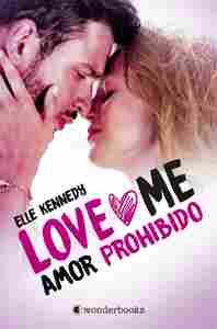 LOVE ME. AMOR PROHIBIDO
