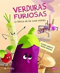 VERDURAS FURIOSAS. LA FÁBRICA DE LAS COSAS INÚTILES