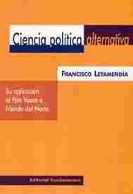 CIENCIA POLÍTICA ALTERNATIVA SU APLICACIÓN AL PAÍS VASCO E IRLANDA DEL