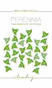 PERENNIA. POESÍA EPIGRÁFICA LATINA. EDICIÓN BILINGÜE