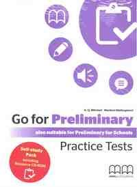 GO FOR PRELIMINARY. PRACTICE TESTS (SELF-STUDY PACK)