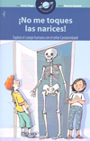 NO ME TOQUES LAS NARICES
