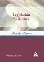 LEGISLACION SUSTANTIVA: COMPENDIOS LEGISLATIVOS IV