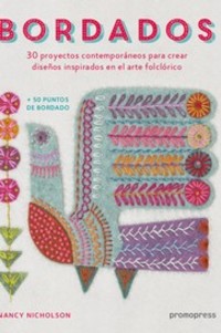 BORDADOS, 30 PROYECTOS CONYRMPORANEOS PARA CREAR DISEÑOS INSPIRADOS EN EL ARTE F.