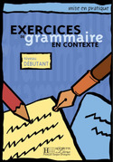DEBUTANT. EXERCICES DE GRAMMAIRE EN CONTEXTE