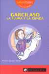 47. GARCILASO LA PLUMA Y LA ESPADA