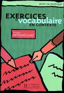 INTERMEDIAIRE. EXERCICES DE VOCABULAIRE EN CONTEXTE