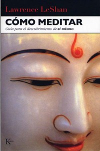 COMO MEDITAR. GUIA PARA DESCUBRIMIENTO DE SI MISMO