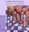4. LAURA AND THE MICE. LAURA Y LOS RATONES