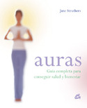 AURAS. GUIA COMPLETA PARA CONSEGUIR SALUD Y BIENESTAR