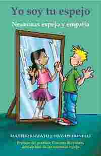 YO SOY TU ESPEJO. NEURONAS ESPEJO Y EMPATIA