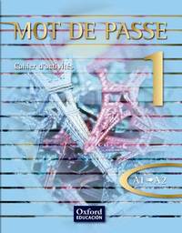 MOT DE PASSE 1. CAHIER DŽACTIVITÉS. A1 A2