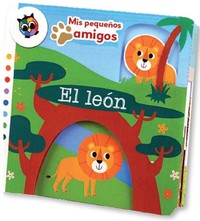 EL LEON. MIS PEQUEÑOS AMIGOS