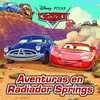 CARS. CUATRO CUENTOS. AVENTURAS EN RADIADOR SPRINGS