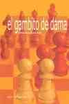 EL GAMBITO DE DAMA. APRENDA APERTURAS