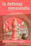 AJEDREZ JUGADA A JUGADA. DEFENSA NIMZOINDIA