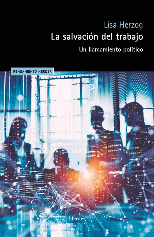 LA SALVACIÓN DEL TRABAJO. UN LLAMAMIENTO POLÍTICO