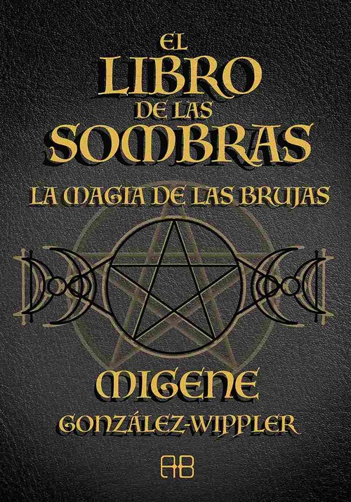 EL LIBRO DE LAS SOMBRAS. LA MAGIA DE LAS BRUJAS