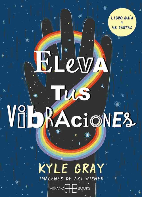 ELEVA TUS VIBRACIONES. LIBRO GUÍA Y 48 CARTAS