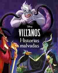 VILLANOS. HISTORIAS MALVADAS.