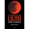 LA ESENCIA DE LILITH ENTRE VAMPIROS