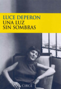 LUZ SIN SOMBRAS, UNA