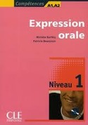 1. EXPRESSION ORALE (+ CD AUDIO) A1, A2