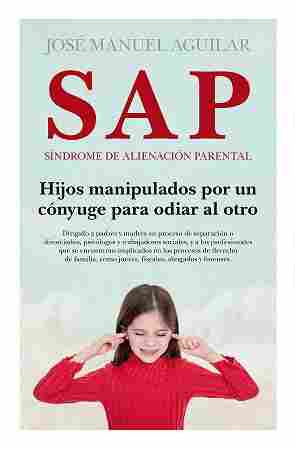SAP. SÍNDROME DE ALIENACIÓN PARENTAL  (N.E) (B).