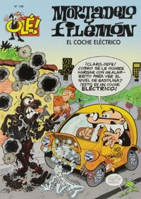 196. OLE MORTADELO Y FILEMON. EL COCHE ELECTRICO